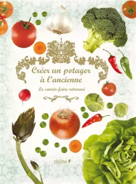 Couverture du produit · Créer un potager à l'ancienne