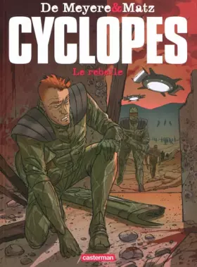 Couverture du produit · Cyclopes, Tome 3 : Le rebelle