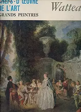 Couverture du produit · Chefs d'oeuvre de l'art grands peintres - Watteau.