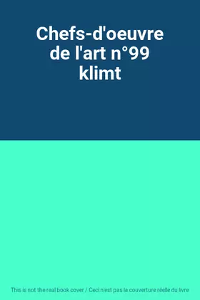 Couverture du produit · Chefs-d'oeuvre de l'art n°99 klimt