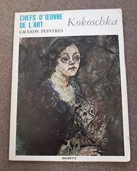 Couverture du produit · CHEFS-D'OEUVRE DE L'ART, GRANDS PEINTRES, N°60 - OSKAR KOKOSCHKA