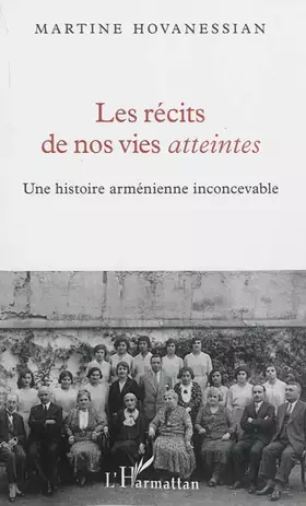 Couverture du produit · Les récits de nos vies atteintes: Une histoire arménienne inconcevable