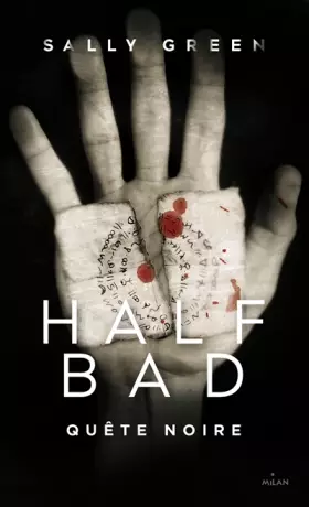 Couverture du produit · Half bad, Tome 3 : Quête noire