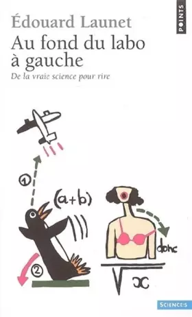 Couverture du produit · Au fond du labo à gauche. De la vraie science pour rire