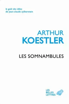 Couverture du produit · Les Somnambules: Essai sur l'histoire des conceptions de l'Univers