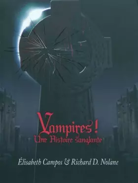 Couverture du produit · Vampires ! : Une histoire sanglante
