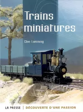 Couverture du produit · Trains miniatures : Découverte d'une passion