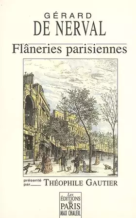 Couverture du produit · Flâneries parisiennes: Présenté par Théophile Gautier