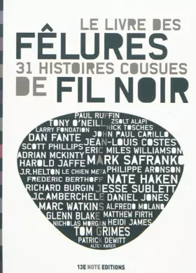 Couverture du produit · Le Livre des Fêlures : 31 Histoires Cousues de Fil Noir