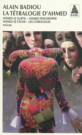 Couverture du produit · La tétralogie d'Ahmed: Ahmed le subtil  Ahmed philosophe  Ahmed se fâche  Les citrouilles