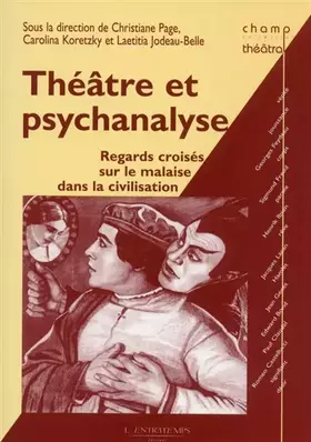 Couverture du produit · Théâtre et psychanalyse: Regards croisés sur le malaise dans la civilisation