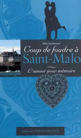 Couverture du produit · L'amour pour mémoire : Coup de foudre à Saint-Malo