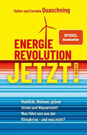 Couverture du produit · Energierevolution jetzt!: Mobilität, Wohnen, grüner Strom und Wasserstoff: Was führt uns aus der Klimakrise – und was nicht?