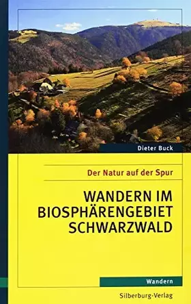 Couverture du produit · Wandern im Biosphärengebiet Schwarzwald: Der Natur auf der Spur