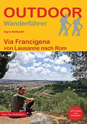 Couverture du produit · Via Francigena von Lausanne nach Rom (Outdoor Pilgerführer)