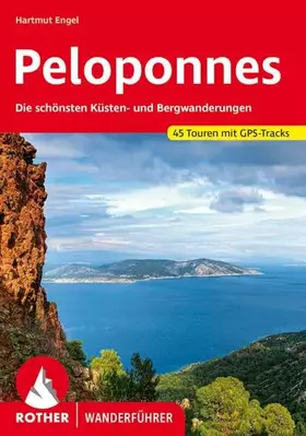Couverture du produit · Peloponnes: Die schönsten Küsten- und Bergwanderungen. 45 Touren. Mit GPS-Tracks (Rother Wanderführer)