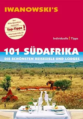 Couverture du produit · 101 Südafrika - Reiseführer von Iwanowski: Die schönsten Reiseziele und Lodges