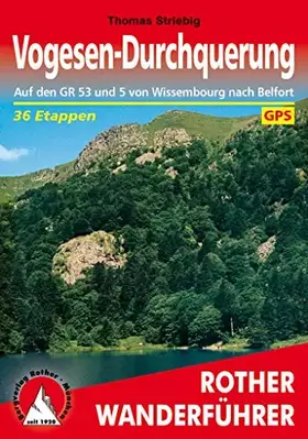 Couverture du produit · Vogesen-Durchquerung: Auf den GR 53 und 5 von Wissembourg nach Belfort. 36 Etappen. Mit GPS-Tracks (Rother Wanderführer)