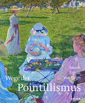 Couverture du produit · Seurat, Signac, van Gogh: Wege des Pointillismus