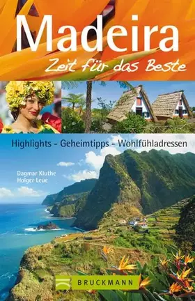 Couverture du produit · Madeira – Zeit für das Beste: Highlights – Geheimtipps – Wohlfühladressen