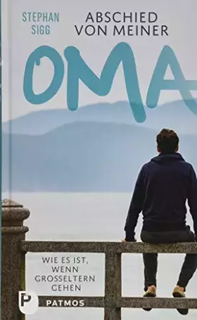 Couverture du produit · Abschied von meiner Oma: Wie es ist, wenn Großeltern gehen