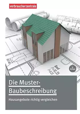 Couverture du produit · Die Muster-Baubeschreibung: Hausangebote richtig vergleichen
