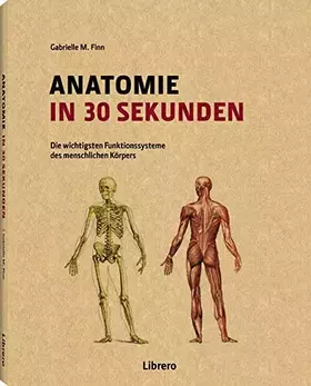 Couverture du produit · Anatomie in 30 Sekunden: Die wichtigsten Funktionssysteme des menschlichen Körpers