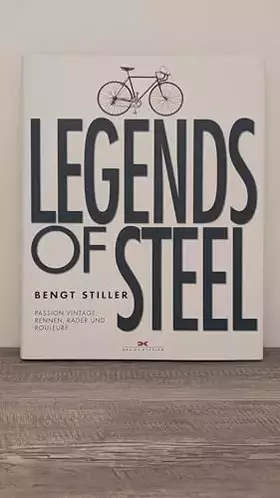 Couverture du produit · Legends of Steel: Passion Vintage: Rennen, Räder und Rouleure