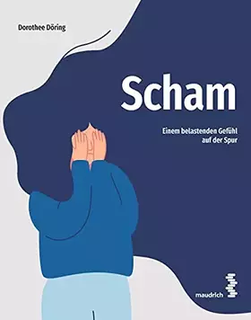 Couverture du produit · Scham: Einem belastenden Gefühl auf der Spur