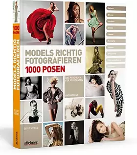 Couverture du produit · Models richtig fotografieren - 1000 Posen - Das Handbuch für Fotografen und Models