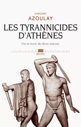 Couverture du produit · Les Tyrannicides d'Athènes. Vie et mort de deux statues