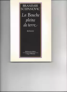 Couverture du produit · La bouche pleine de terre