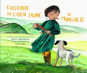 Couverture du produit · L'Histoire du chien jaune de Mongolie