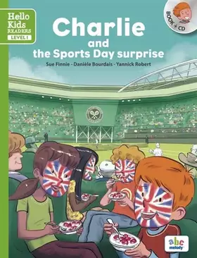 Couverture du produit · Charlie and the Sports Day surprise (Col. Hello Kids Readers)
