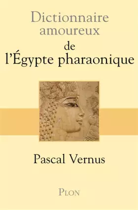 Couverture du produit · Dictionnaire amoureux de l'Egypte pharaonique