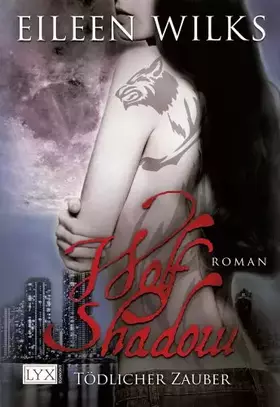 Couverture du produit · Wolf Shadow - Tödlicher Zauber (Wolf-Shadow-Reihe, Band 8)