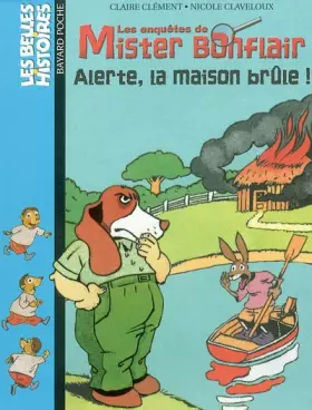 Couverture du produit · Les Enquêtes de Mister Bonflair : Alerte la maison brûle !