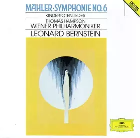 Couverture du produit · Mahler : Symphonie n° 6 - Kindertotenlieder