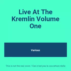 Couverture du produit · Live At The Kremlin Volume One