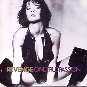Couverture du produit · REVENGE - ONE TRUE PASSION (ORIGINAL FACTORY ISSUE