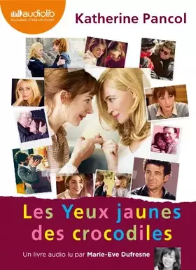 Couverture du produit · Les Yeux jaunes des crocodiles: Livre audio 2 CD MP3