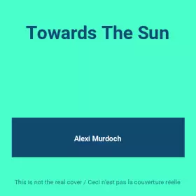 Couverture du produit · Towards The Sun
