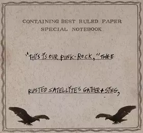 Couverture du produit · This Is Our Punk-Rock, Thee Rusted Satellites Gather+Sing,