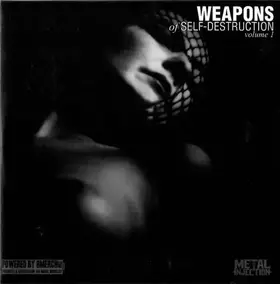 Couverture du produit · Weapons Of Self​-​Destruction (Volume 1)