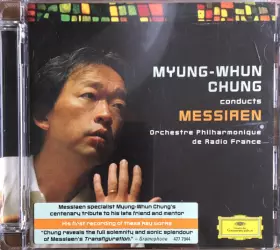 Couverture du produit · Myung-Whun Chung Conducts Messiaen