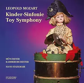 Couverture du produit · Mozart, Léopold : Symphonie des Jouets