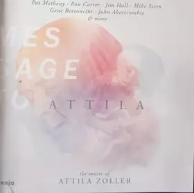 Couverture du produit · Message To Attila: The Music Of Attila Zoller