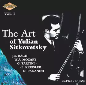 Couverture du produit · The Art Of Yulian Sitkovetsky Vol. 1