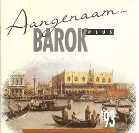 Couverture du produit · Aangenaam... Barok Plus '93