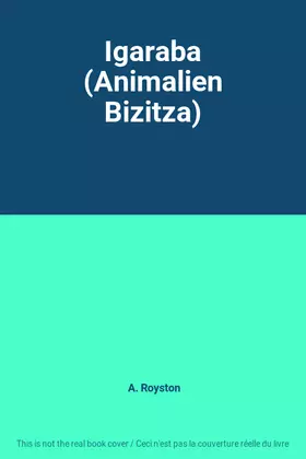 Couverture du produit · Igaraba (Animalien Bizitza)